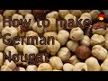 How to make German Nougat