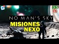 No Man's Sky MISIONES NEXO | Gameplay #NMS #nomansky