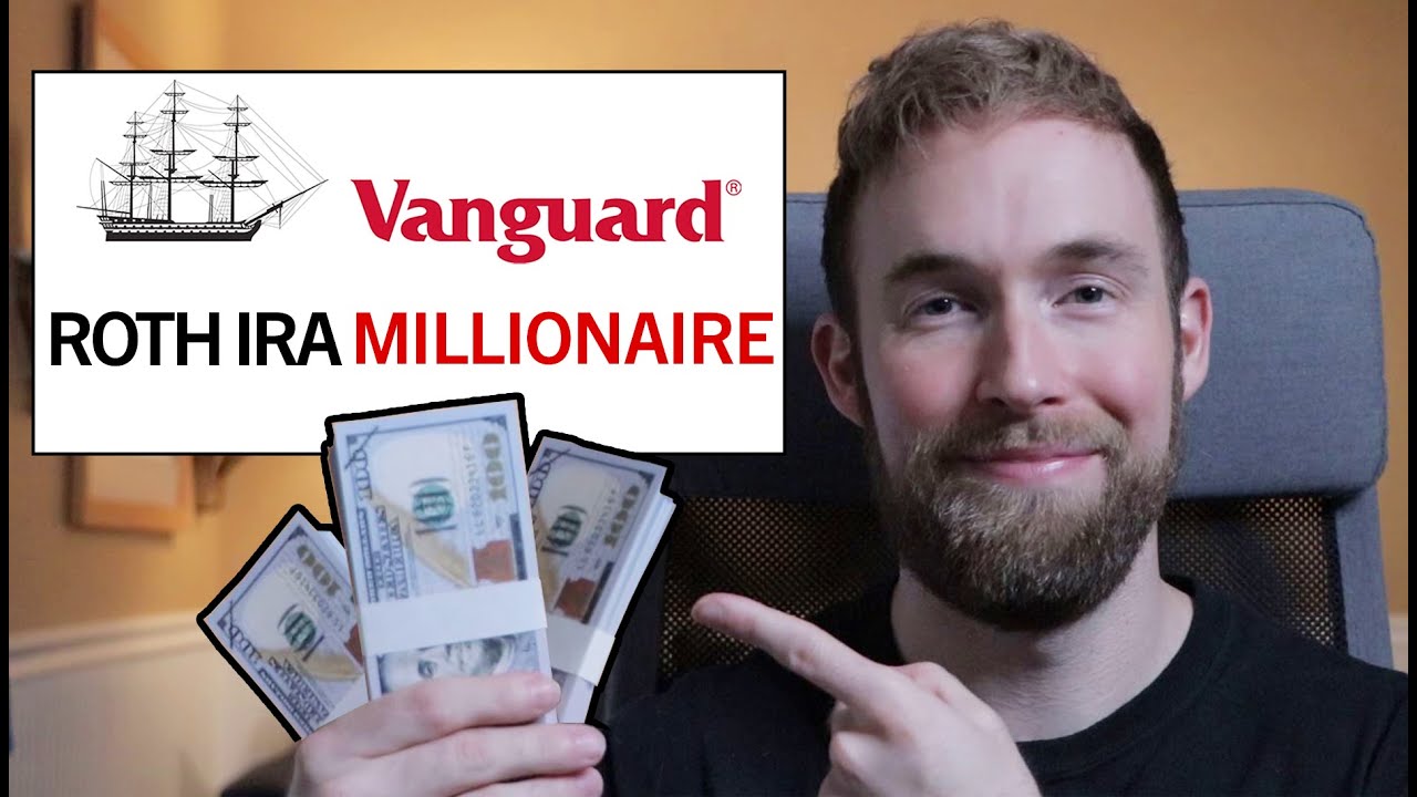Vanguard Roth IRA Explained For Beginners (Tax Free Millionaire) - YouTube