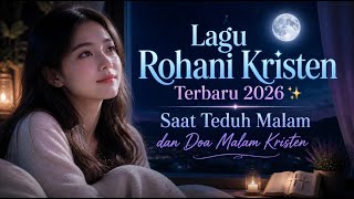 ✨ Shalom dan damai sejahtera bagi Anda.  Lagu Rohani Kristen Terbaru 2026 ini menghadirkan suasana s