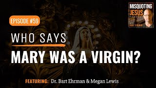 Who Says Mary Was a Virgin?