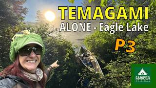 Eagle Lake Solo Canoe Trip - P3 - Temagami - Challenging route & Fishing in the Wind