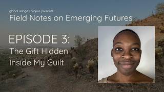 Episode 3: The Gift Hidden Inside My Guilt