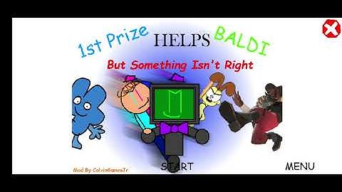 1st prize helps baldi But something isn