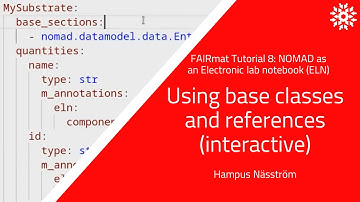 FAIRmat Tutorial 8: Using base classes and references