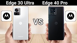 Motorola Edge 40 Pro vs Motorola Edge 30 Ultra