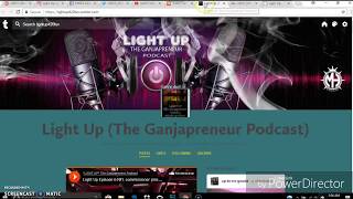 LIGHT UP - THE GANJAPRENEUR PODCAST