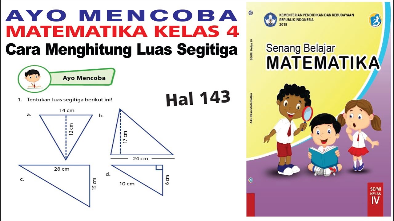 Ayo Mencoba Matematika Kelas 4 Halaman 143 Cara Menghitung Luas Segitiga Siti Rosidah Youtube