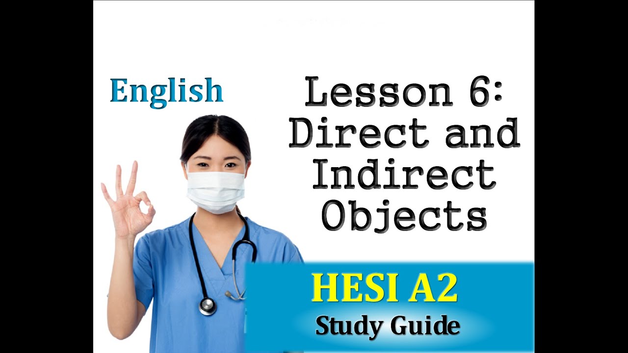 HESI Entrance Exam - English Lesson 6 Direct and Indirect Objects