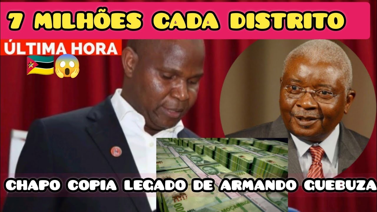 DANIEL CHAPO DARÁ 7 MILHÕES PARA CADA DISTRITO (Fundo de Desenvolvimento Económico Local)