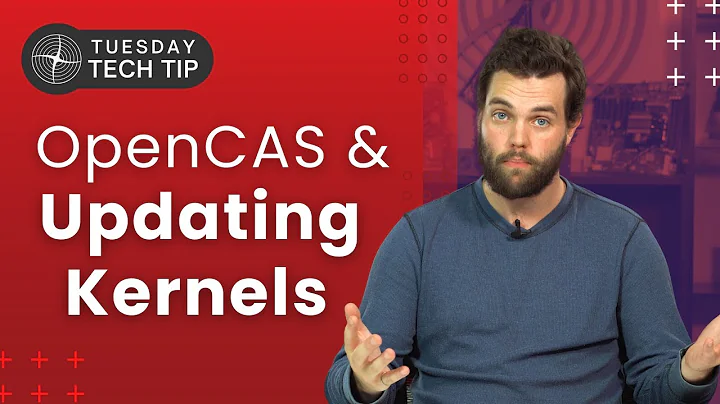 Tuesday Tech Tip - OpenCAS and Updating Kernels