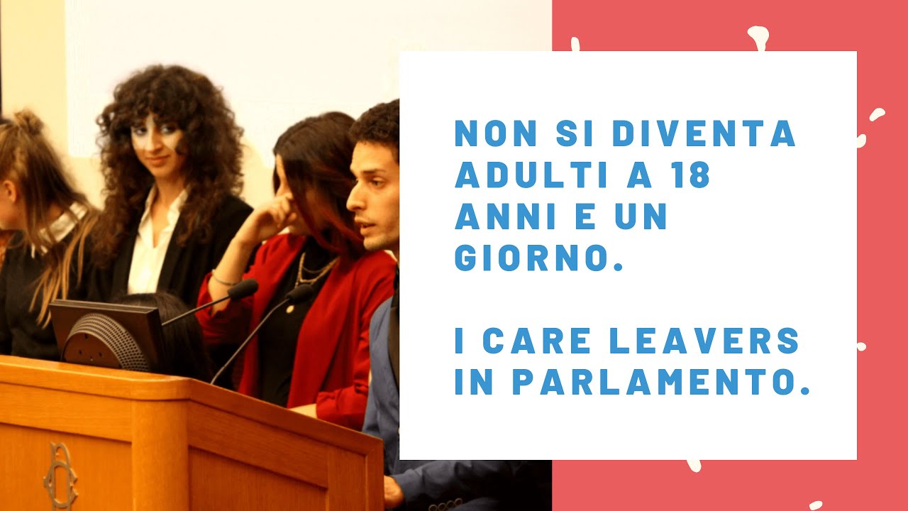 Non si diventa adulti a 18 anni e un giorno. I Care Leavers in
