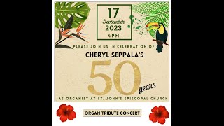 Cheryl Seppalas 50-Year Organ Tribute Concert