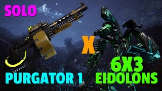 Warframe | Eidolon 6x3 Solo | PURGATOR 1 | No Riven/Bless/Cipher/Pads
