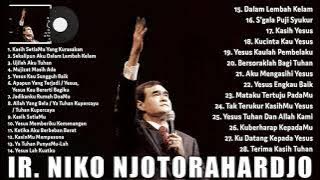 Ir. Niko Njotorahardjo Full Album - Lagu Pujian Rohani 2021 - Lagu Rohani Terbaru 2021 Terpopuler