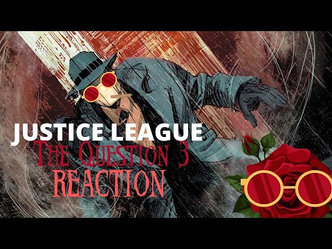 SO MUCH 🧢 | Acevane Justice League The Question 3 Reaction | R.S