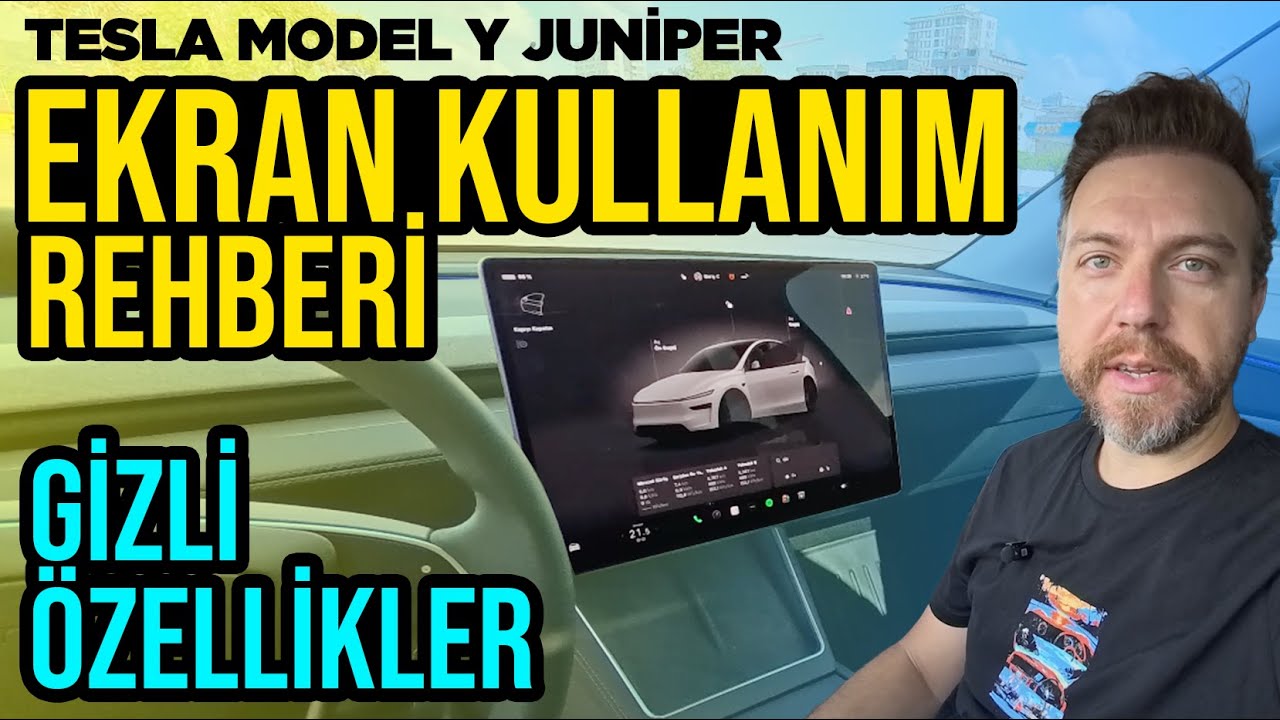 Tesla Model Y Juniper Ekran Kullanım Rehberi | Gizli Özellikler ve Bilmeniz Gerekenler