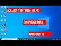 Como hacer tu PC mas rápida sin programas con estos trucos (Windows 10)