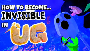 HOW TO BECOME INVISIBLE in ug vr (full tutorial)