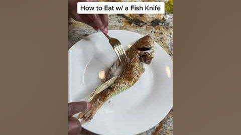 How to Use a Fish Knife