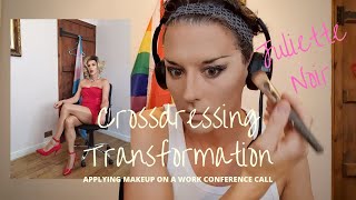 Crossdressing Transformation - Applying makeup on a work conference call!