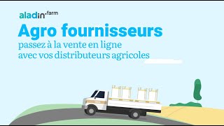 Agro fournisseurs, découvrez la plateforme e-commerce agricole aladin.farm