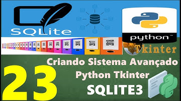 Curso Programação - Criando Sistema Avançado Em Python Tkinter Sqlite3 - 23