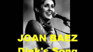 Video thumbnail of "Joan Baez: Dink's Song"