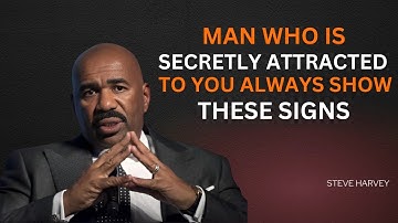 📌 Man Who Is Secretly Attracted to You ALWAYS Shows These Signs! 💘👀 | Steve Harvey