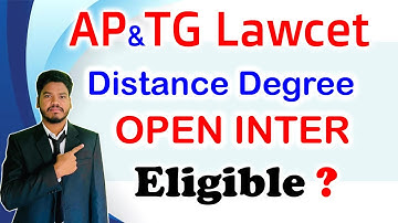Open Inter//Open Degree Eligible ?//Ap&Tg Lawcet 2025