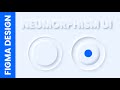 Neumorphism in Figma 😍👌  | Soft UI Design (#neumorphism #figma)