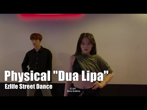 Physical Dua Lipa [Duet Choreography Performance]