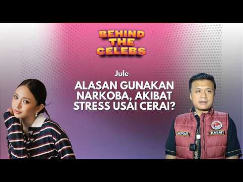 Dalih Jule Gunakan Narkoba, Stres Usai Cerai? Behind The Celebs