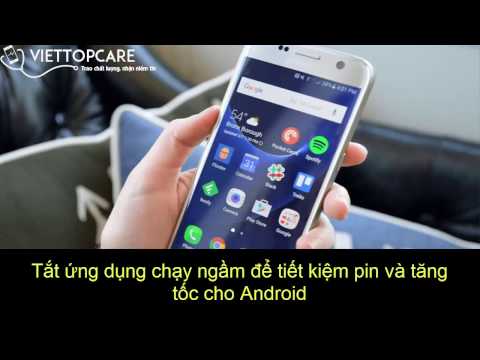Video Tắt ứng dụng chạy ngầm để tiết kiệm pin và tăng tốc... - youtube