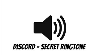 Discord Secret Ringtone Song