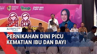 Bupati Jember Fawait Ingatkan Bahaya Pernikahan Dini, Sebabkan Kematian Ibu dan Bayi