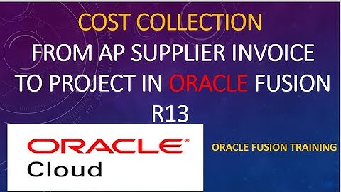 Cost collection from Payable to Project costing in Oracle Fusion R13|Import cost| Supplier Invoice