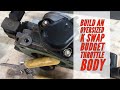 How to Build an Oversized K Swap Throttle Body