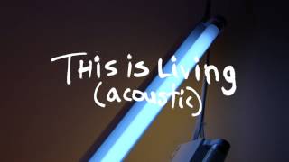 Video thumbnail of "This Is Living (Acoustic Audio) - Hillsong Young & Free"