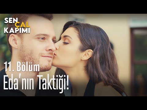 Eda'nın taktiği! - Sen Çal Kapımı 11. Bölüm