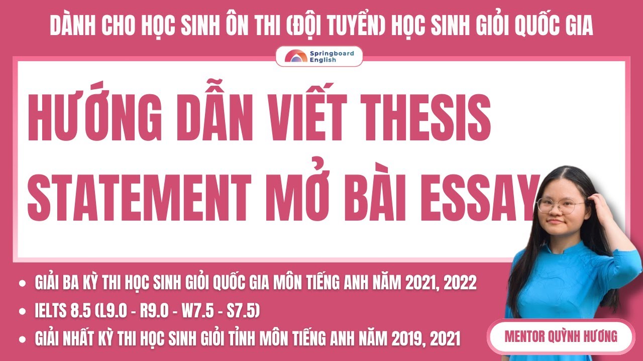 Cách viết MỞ BÀI ăn điểm bài ESSAY (VIẾT LUẬN) kỳ thi HSGQG Tiếng Anh | Làm Chủ Thesis Statement