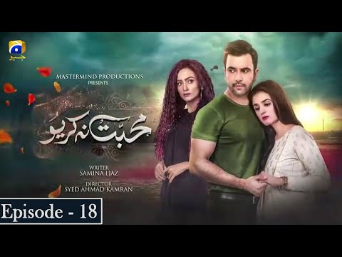 Mohabbat Na Kariyo — Episode 18