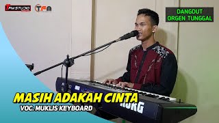 MASIH ADAKAH CINTA - Muklis Keyboard | Dangdut Orgen Tunggal