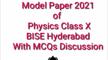 Model Paper 2021 class matric BISE hyderabad MCQs discussion