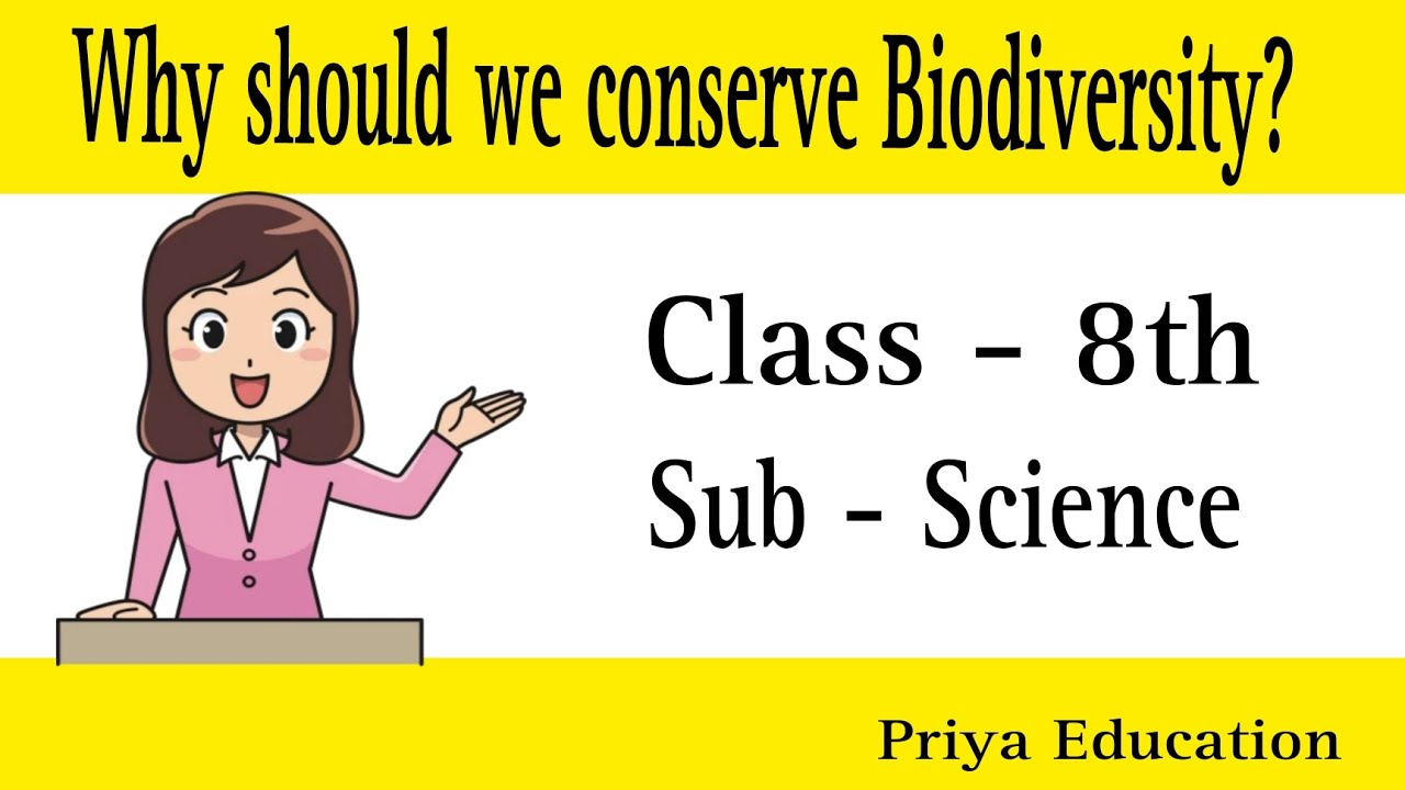 Why should we conserve biodiversity class 8th science youtube