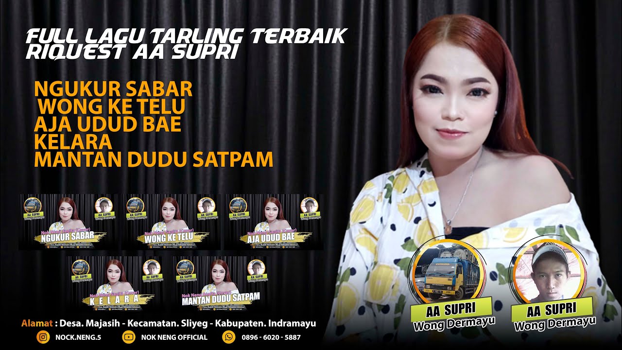 FULL LAGU TARLING TERBAIK PILIHAN RIQUEST AA SUPRI WONG DERMAYU | NOK NENG SAGITA