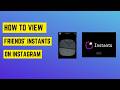 How to View Friends’ Instants on Instagram - See Instagram Instants Photos
