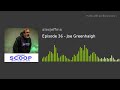 Episode 36  joe greenhalgh