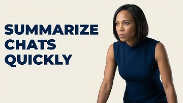 What Are Effective Ways To Summarize A Customer Chat?