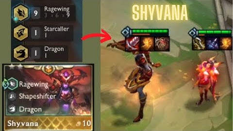 9 RAGEWING SHYVANA AND XAYAH TFT SET 7